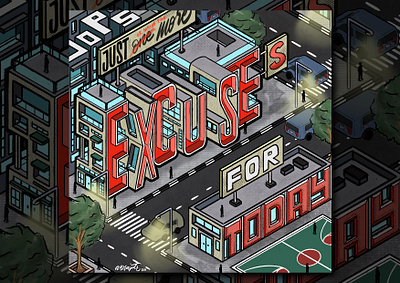 "Excuses" Hand Lettering digital art digital lettering goodtype hand lettering illustration illustrator art isometric isometric art isometric design isometric illustration lettering typography