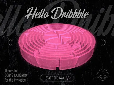 Hello Dribbble! 3d cinema4d creativity debut debutshot design dribbble firstshot graphic hello hellodribbble invite mart maze start ui ux way