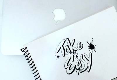 take it easy calligraphy calligraphy and lettering artist design graphic graphicdesign illustration illustrator lettering typography
