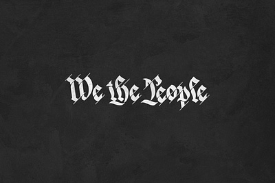 We the People america black and white blackletter constitution constitutionalists shadow cuts shadows sharp united states of america vintage we the people