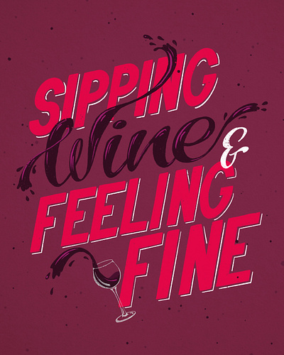 Sipping Wine hand lettering handdrawntype handlettered handlettering illustration ipadpro lettering lettering artist procreate typography