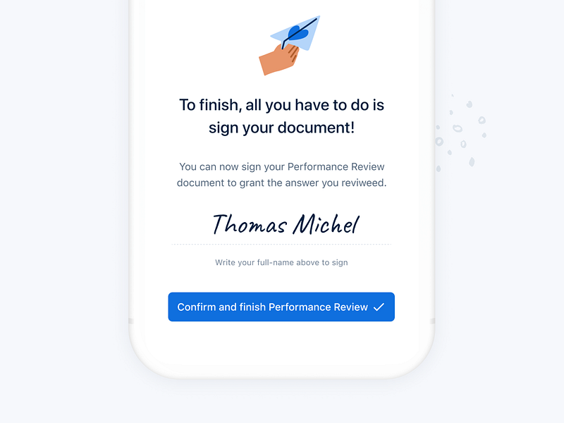 Sign document ™️ 1:1 android app document form illustration interface ios minimal payfit perf review performance review sign sign document signature survey thomas michel thomasmichel ui ux