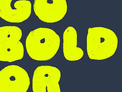 Go bold or go home boldness courage leaning in lettering procreate ziclets