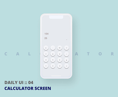 DAILY UI 04 "CALCULATOR" app button design buttons calculate calculation calculator calculator app color colors daily 100 challenge daily ui design figma mobile design mobile ui number screens typogaphy ui ux