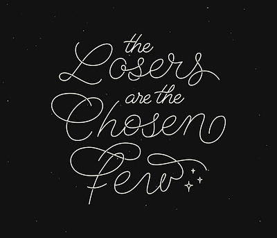 The Losers are the Chosen Few black british columbia lettering line art lyrics monoline script vancouver vector