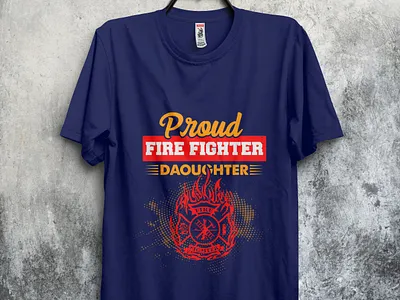 Proud Fire Fighter Doughter design fire firefighter firefightertshirtdesign tshirt tshirt design tshirtdesign tshirts type typography