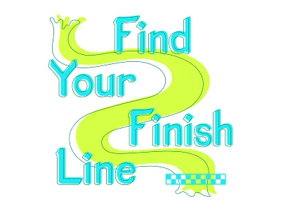 Find Your Finish Line finish line illustrator typography vector