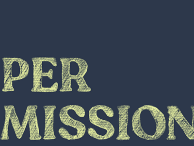 Permission business of design confidence creative leadership creative teams lettering nurturing talent permission teamwork