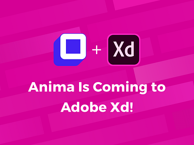 Join our list to get early access! anima coming soon prototype ui ux xd