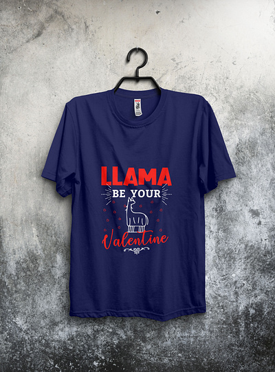 Lama be your valentine design loveshirt tshirt tshirt design tshirtdesign tshirts typography valentine valentine day valentinedaytshirt valentines day