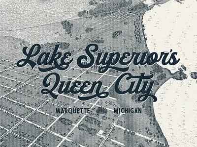 Queen City of the North historic history lake superior lettering logo michigan midwest midwest type midwestern queen city script texture type type design typography upper peninsula