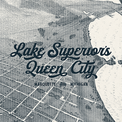 Queen City of the North historic history lake superior lettering logo michigan midwest midwest type midwestern queen city script texture type type design typography upper peninsula