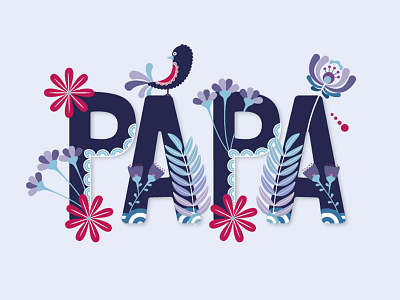 Papa bird colors dad dribbble father fleurs flowers illustration papa