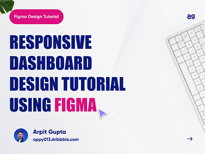 How to Design Responsive Dashboard - #Figma Tutorial css dashboard dashboard design dashboard ui developer developer handoff figma figma tutorial figmadesign grids layout layout design layout exploration responsive design responsive web design ui virtuosoalpha