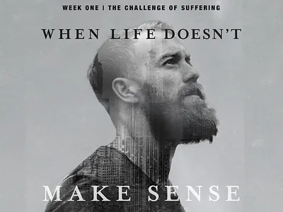 Sermon Series- When Life Doesn't Make Sense branding church branding doubleexposure sermon graphic sermon series sermon title