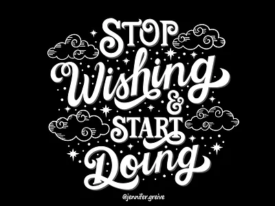 Stop Wishing & Start Doing black and white graphic designer hand drawn type hand lettering illustration illustrator lettering script lettering typism typismbook6 typography