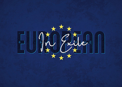 European In Exile art brexit grunge lettering poster print t shirt design typography