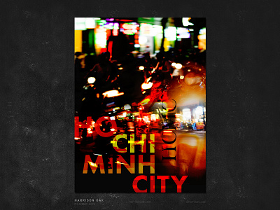 HO CHI MINH CITY - Poster Design & Long Exposure Photography artwork daily design daily poster glitch graphic design photo editing photography photoshop poster design posters travel typography