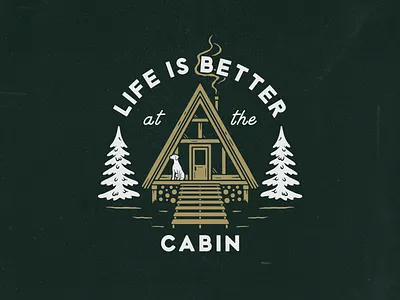 Life is better at the cabin aframe aframecabin aframehouse apparel design cabin cabininthewoods cabinlife commission commissioned design distressed dog handdrawn logo vector vizsla wild