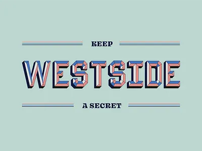 Westside 3d colorful lettering location type typography vintage