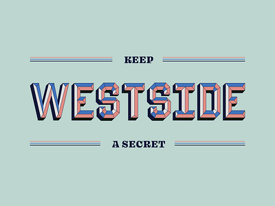 Westside 3d colorful lettering location type typography vintage