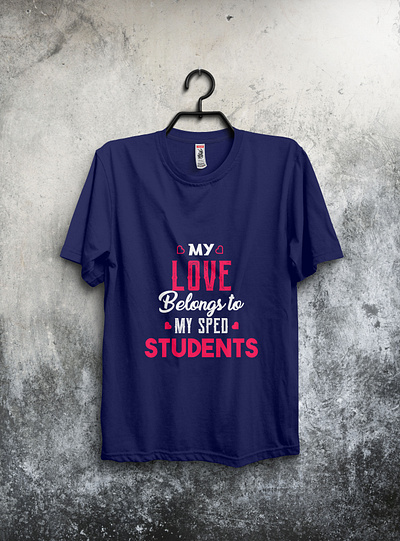 My love belongs to sped students design loveshirt tshirt tshirt design tshirtdesign tshirts type typography valentine valentines day valentineshirt