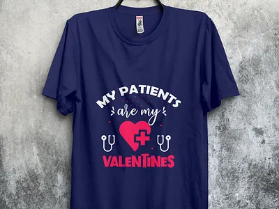 My patients are my valentine design loveshirt tshirt tshirt design tshirtdesign tshirts type typography valentine valentines day valentineshirt