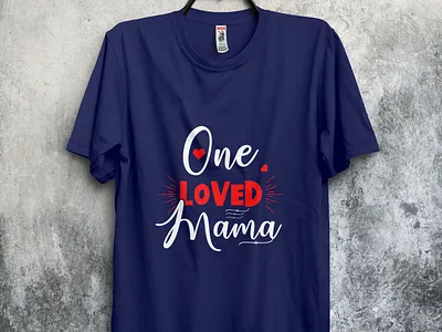 One LOved Mama design loveshirt tshirt tshirt design tshirtdesign tshirts type typography valentine valentines day valentineshirt