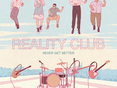 Reality Club - Never Gets Better Album Cover album artwork album cover art album cover design album covers drawing illustration