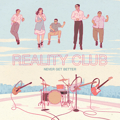 Reality Club - Never Gets Better Album Cover album artwork album cover art album cover design album covers drawing illustration