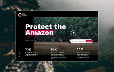 Protect the Amazon africa amazon app branding change colors creative design donate earth fire forest homepage landing nature save ui ux web