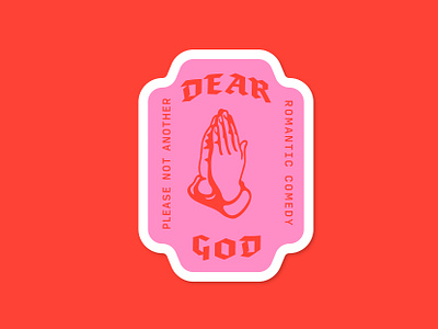 Dear God badge blackletter design icon illustration kansas city movie pink praying hands red sticker typography vector