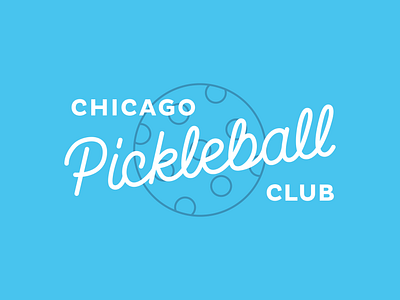 Chicago Pickleball Club branding chicago hand lettering logo pickleball