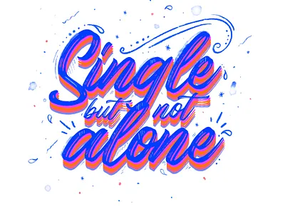 Single but not alone design illustration lettering quote typogaphy