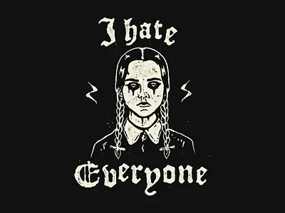 I hate Everyone adams clasic dark depression design drawing everyone funny girl grunge hate hipster merchandise tshirt design