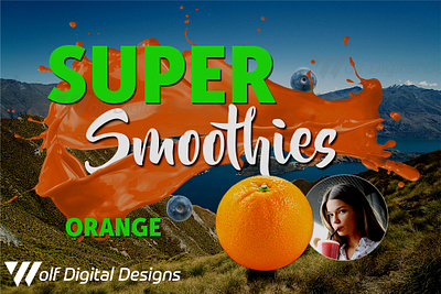 Super Smoothies Orange advertising branding business colorful concept creative design digital ecommerce flat food graphic graphic design graphicdesign green nature orange photoshop product design typography