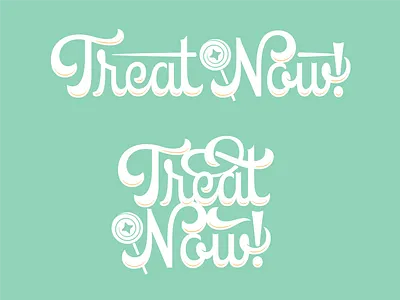 TREAT NOW Lettering handlettering illustration lettering typography