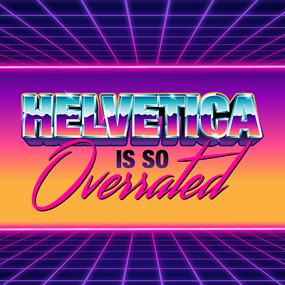 Overrated aesthetic chrome eighties font helvetica miami retro tacky typeface typography vaporwave vector vintage