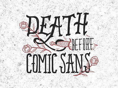 Death Before Comic Sans branding custom illustration design hand lettering illustration illustrative branding ipad pro lettering artist procreate typography