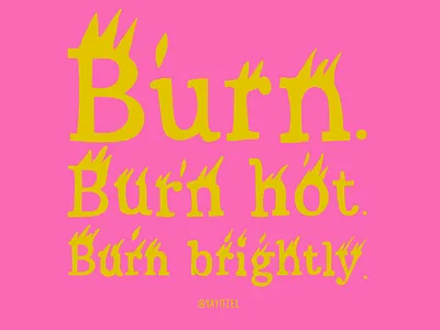 YAYITZEL Burn Brightly coloful design handlettering icon illustration lettering logo neon type typography vector yayitzel