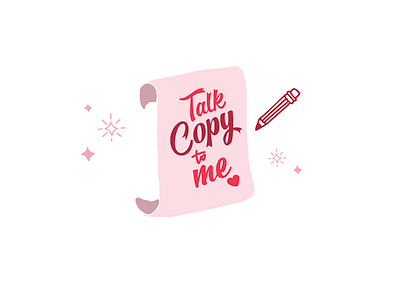 Talk Copy to Me ad agency advertising branding design graphic design hand lettering illustration internal project lettering lockup logo typography valentine day valentines vector