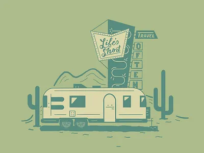 Life’s Short airstream desert illustration lettering travel