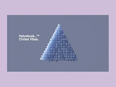 Helvetica&...™ Chilled Vibes. animation c4d chill chilled cinema4d digital digitalart helvetica mbsjq motiondesign octane vibes web header website