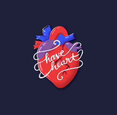 Have Heart anatomical heart heart illustration ipad lettering typography valentines