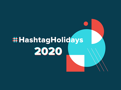 Hashtag Holidays campaign identity bauhaus design hashtaglettering layout vector