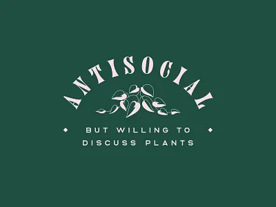 Antisocial botanical design houseplants illustration lettering logo minimal plants print typography vector wordmark