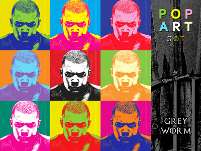 Pop Art GOT Grey Worm anderson game of thrones got grey grey worm grrm hbo illustration jacob jacob anderson jacob anderson pop art popart rosinski rémi rémi rosinski worm