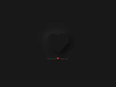 HERE! TAKE IT! 💞😼 dark love neumorphism obscure weeklywarmup