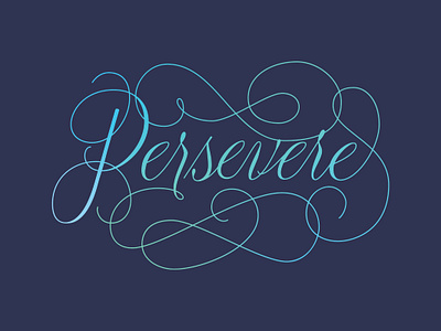 Persevere hand lettering script typogaphy