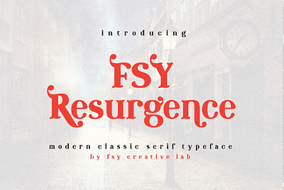 FSY Resurgence | Modern Classic Typeface classic display fashion font fonts logo font modern retro serif typeface vintage